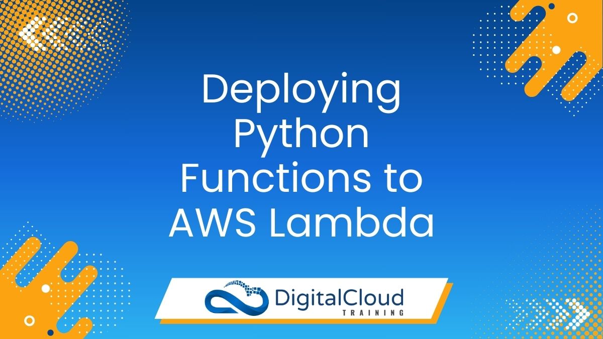 Deploying Python functions to AWS Lambda