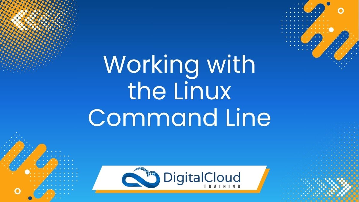 Working with the Linux Command Line